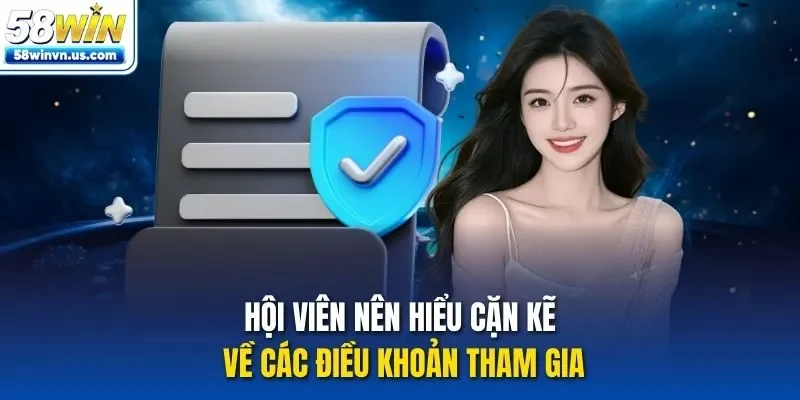 Hội viên nên hiểu cặn kẽ về các điều khoản tham gia